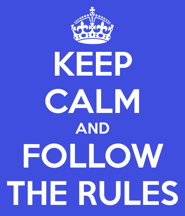 Follow the Rules